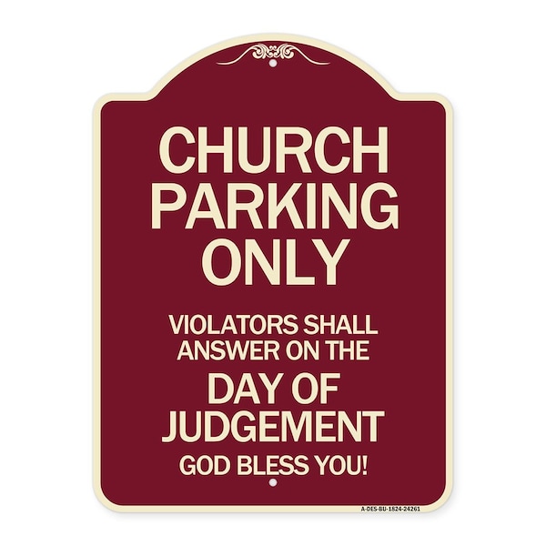 Signmission Church Parking Violators Shall Answer on Day of Judgement Aluminum Sign, 24" x 18", BU-1824-24261 A-DES-BU-1824-24261 - main